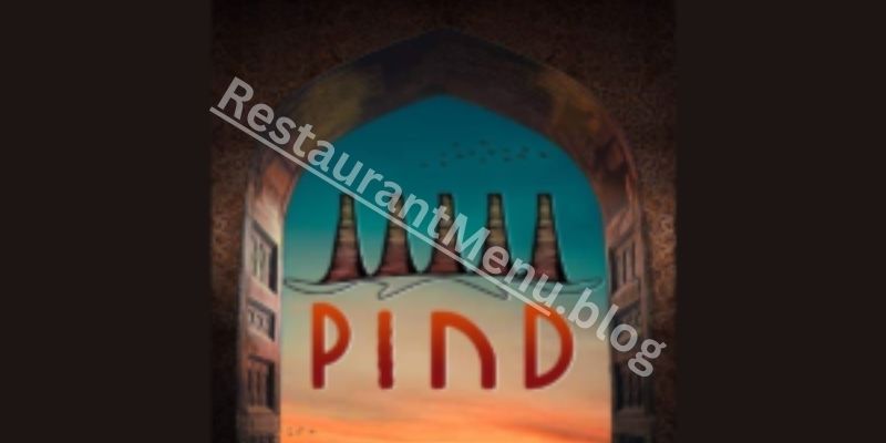 Pind Restaurant Menu