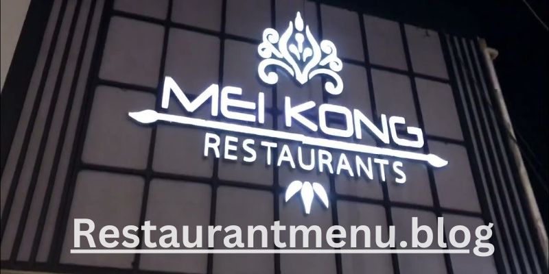 MEI KONG Restaurant Menu