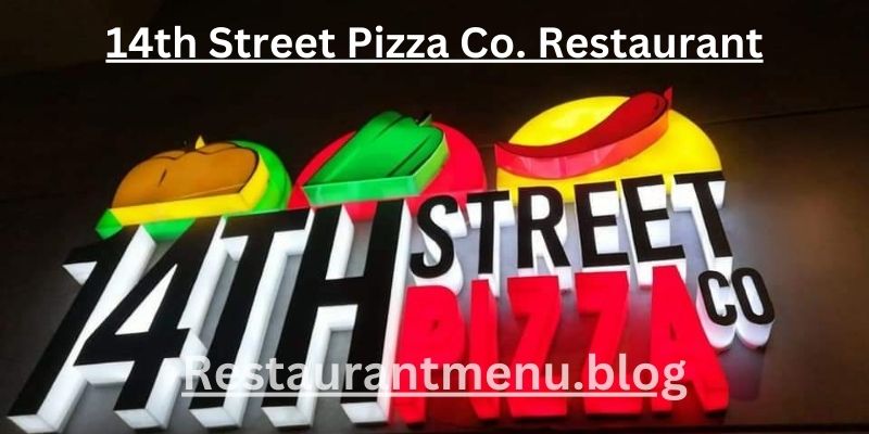 14th Street Pizza Co Restaurant Menu