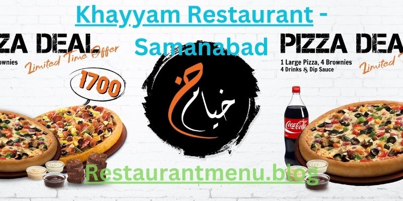 Khayyam Restaurant Menu - Samanabad