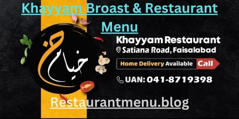 Khayyam Broast & Restaurant Menu