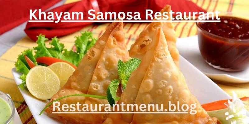 Khayam Samosa Restaurant Menu