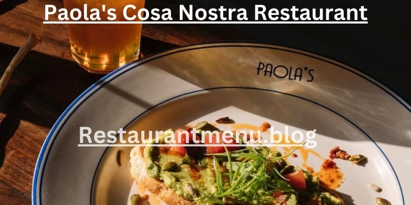 Paola's Cosa Nostra Restaurant Menu