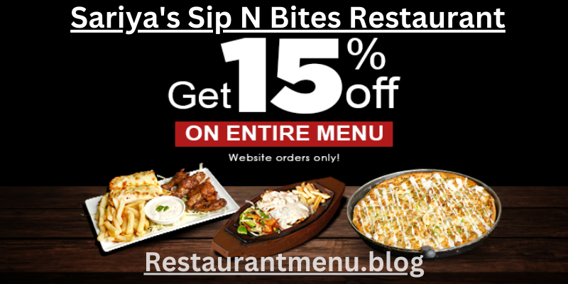 Sariya's Sip N Bites Restaurant Menu