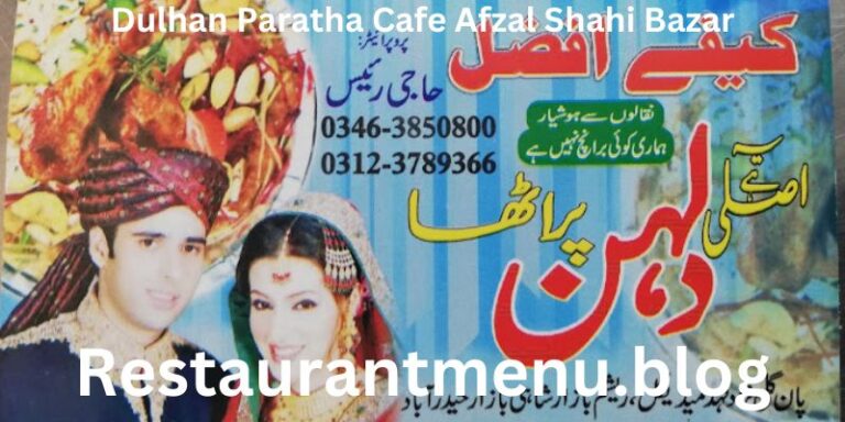 Dulhan Paratha Cafe Afzal Shahi Bazar