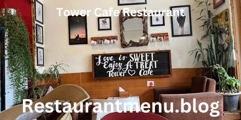 Tower Cafe Restaurant