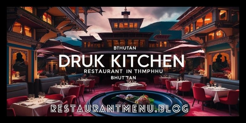 Druk Kitchen Restaurant