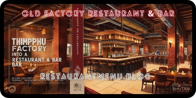 Old Factory Restaurant & Bar