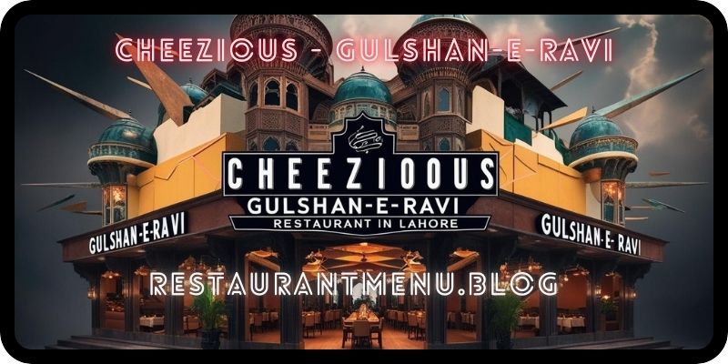 Cheezious - Gulshan-e-Ravi