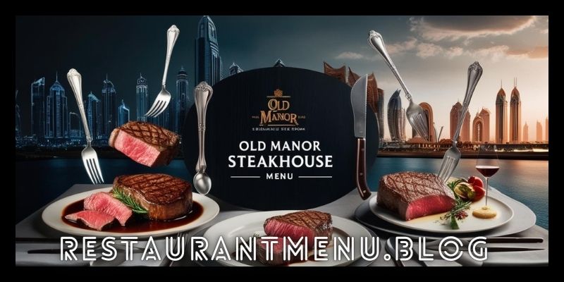 THE OLD MANOR STEAKHOUSE